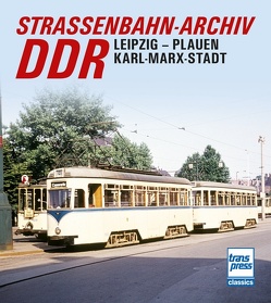 Straßenbahn-Archiv DDR von Bauer,  Gerhard