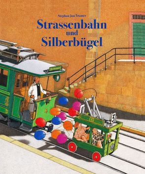 Strassenbahn und Silberbügel von Tramèr,  Stephan Jon