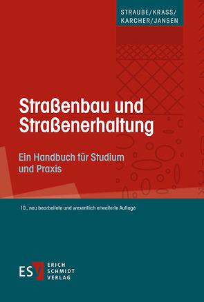 Straßenbau und Straßenerhaltung von Jansen,  Dirk, Karcher,  Carsten, Krass,  Klaus, Straube,  Edeltraud