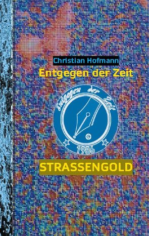 Straßengold von Hofmann,  Christian