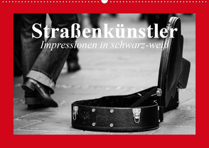 Straßenkünstler. Impressionen in schwarz-weiß (Wandkalender 2020 DIN A2 quer) von Stanzer,  Elisabeth