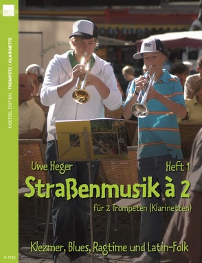 Straßenmusik à 2, Band 1 von Heger,  Uwe