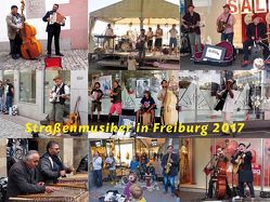 Straßenmusiker in Freiburg 2017 von Welke,  Jürgen