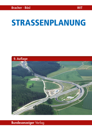 Straßenplanung von Bösl,  Bernhard, Bracher,  Andreas