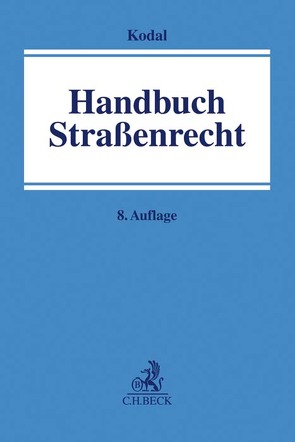 Straßenrecht von Dürr,  Hansjochen, Heidorn,  Sebastian, Herber,  Franz-Rudolf, Kodal,  Kurt, Maas,  Karsten, Springe,  Christian, Stahlhut,  Ulrich