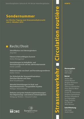 Strassenverkehr / Circulation routière 4/2012. Sondernummer zur Zu¨rcher Tagung zum Strassenverkehrsrecht vom 2. Oktober 2012 von Redaktion Strassenverkehr