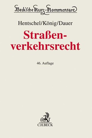 Straßenverkehrsrecht von Dauer,  Peter, Floegel,  Johannes, Hartung,  Fritz, Hentschel,  Peter, Jagusch,  Heinrich, Koenig,  Peter