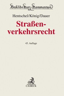 Straßenverkehrsrecht von Dauer,  Peter, Floegel,  Johannes, Hartung,  Fritz, Hentschel,  Peter, Jagusch,  Heinrich, Koenig,  Peter