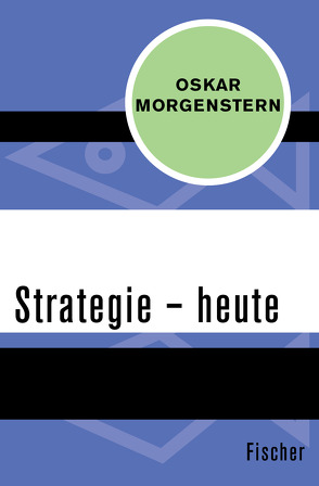 Strategie – heute von Morgenstern,  Oskar, Schwerdtfeger,  Walther