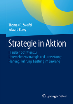 Strategie in Aktion von Borey,  Edward J., Zweifel,  Thomas D.