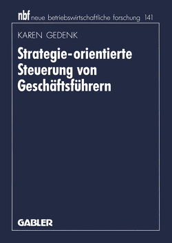 Strategie-orientierte Steuerung von Geschäftsführern von Gedenk,  Karen