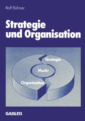 Strategie und Organisation von Bühner,  Rolf