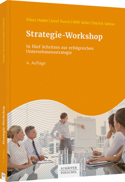 Strategie-Workshop von Haake,  Klaus, Rusch,  Josef, Seiler,  Willi, Seliner,  Patrick