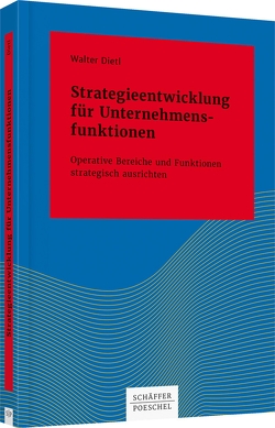 Strategieentwicklung für Unternehmensfunktionen von Dietl,  Walter