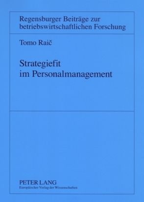 Strategiefit im Personalmanagement von Raic,  Tomo