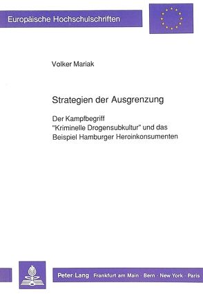 Strategien der Ausgrenzung von Mariak,  Volker