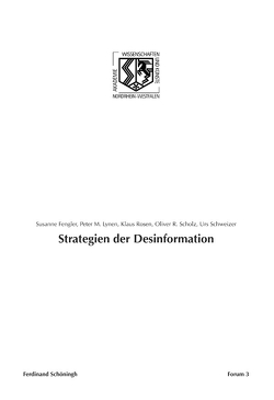 Strategien der Desinformation von Fengler,  Susanne, Haneklaus,  Birgitt, Lynen,  Peter M., Rosen,  Klaus, Scholz,  Oliver R., Schweizer,  Urs