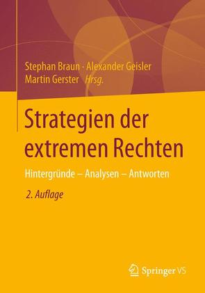 Strategien der extremen Rechten von Braun,  Stephan, Geisler,  Alexander, Gerster,  Martin