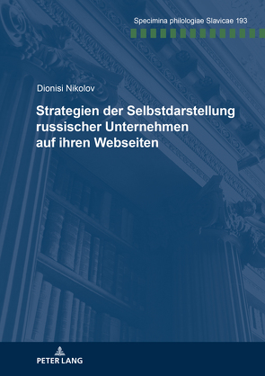 Strategien der Selbstdarstellung russischer Unternehmen auf ihren Webseiten von Nikolov,  Dionisi