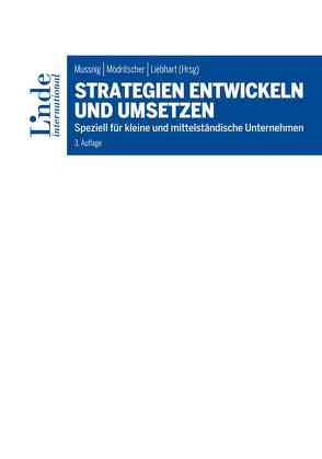 Strategien entwickeln und umsetzen von Giermaier,  Gerhard, Liebhart,  Ursula, Meliessnig,  Franz, Mödritscher,  Gernot, Mussnig,  Werner, Oberchristl,  Wolfgang, Petek,  Rainer, Peter Granig,  Peter Granig, Rausch,  Alexandra, Sitter,  Alexander, Zaglia (Bednar),  Melanie