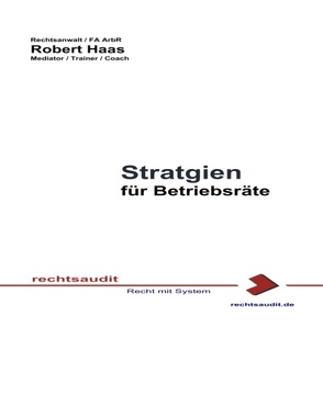 Strategien für Betriebsräte von Haas,  Robert