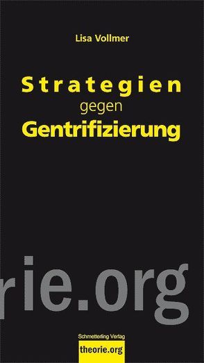 Strategien gegen Gentrifizierung von Vollmer,  Lisa