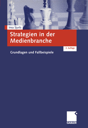 Strategien in der Medienbranche von Sjurts,  Insa