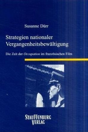 Strategien nationaler Vergangenheitsbewältigung von Dürr,  Susanne