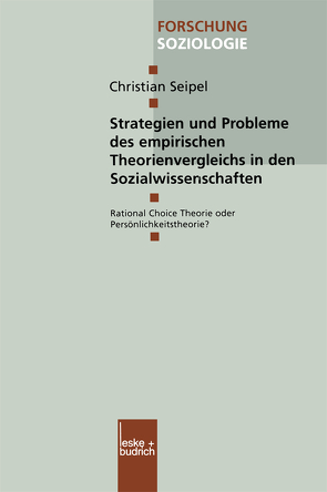 Strategien und Probleme des empirischen Theorienvergleichs in den Sozialwissenschaften von Seipel,  Christian