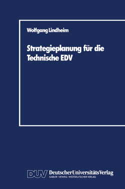 Strategieplanung für die Technische EDV von Lindheim,  Wolfgang