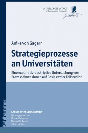 Strategieprozesse an Universitäten von Bönte,  Werner, Fallgatter,  Michael J., Gagern,  Anike von, Langner,  Tobias