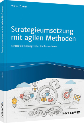 Agile Strategieumsetzung von Zornek,  Walter