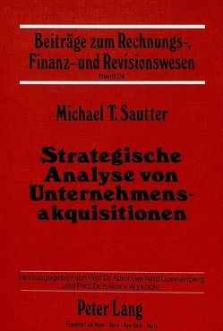 Strategische Analyse von Unternehmensakquisitionen von Sautter,  Michael T.