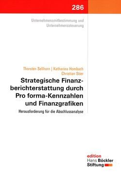 Strategische Finanzberichterstattung durch Pro forma-Kennzahlen und Finanzgrafiken von Hans-Böckler Stiftung, Hombach,  Katharina, Sellhorn,  Thorsten, Stier,  Christian