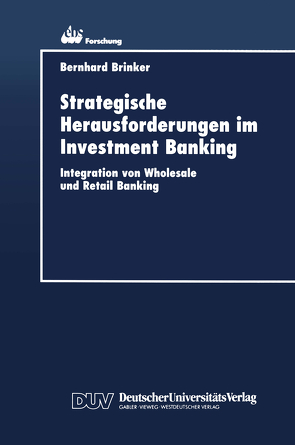 Strategische Herausforderungen im Investment Banking von Brinker,  Bernhard