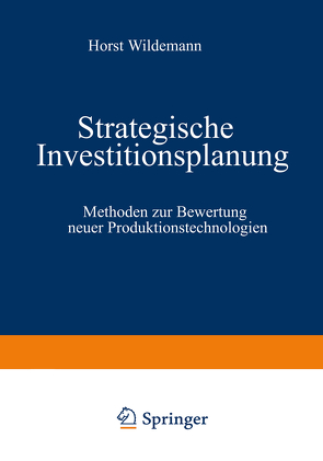 Strategische Investitionsplanung von Wildemann,  Horst
