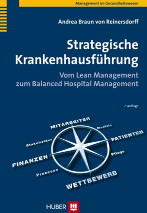 Strategische Krankenhausführung von Braun von Reinersdorff,  Andrea