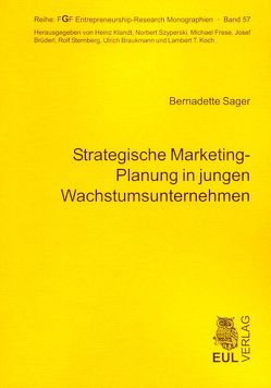 Strategische Marketing-Planung in jungen Wachstumsunternehmen von Sager,  Bernadette