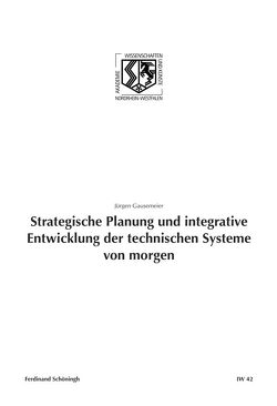 Strategische Planung und integrative Entwicklung der technischen Systeme von morgen von Gausemeier,  Jürgen, Haneklaus,  Birgitt