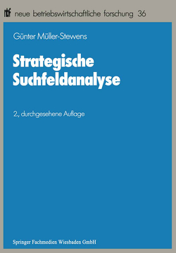 Strategische Suchfeldanalyse von Mueller-Stewens,  Guenter