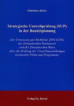 Strategische Umweltprüfung (SUP) in der Bauleitplanung von Kläne,  Christian