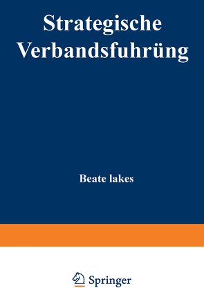 Strategische Verbandsführung von Lakes,  Beate