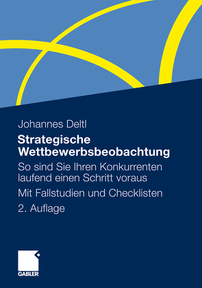 Strategische Wettbewerbsbeobachtung von Deltl,  Johannes