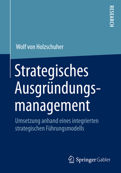 Strategisches Ausgründungsmanagement von Holzschuher,  Wolf