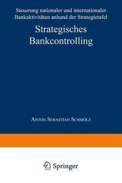 Strategisches Bankcontrolling von Schmölz,  Anton Sebastian