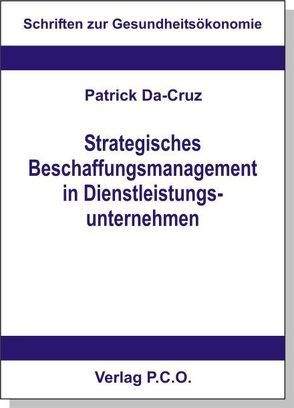 Strategisches Beschaffungsmanagement in Dienstleistungsunternehmen von Da-Cruz,  Patrick