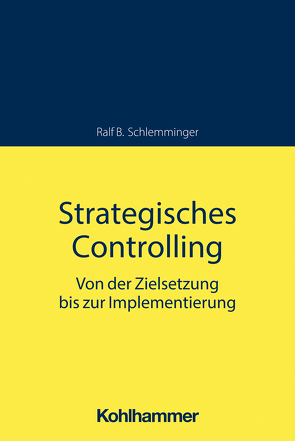 Strategisches Controlling von Schlemminger,  Ralf B.