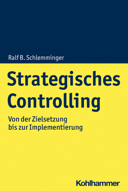 Strategisches Controlling von Schlemminger,  Ralf B.