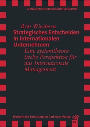 Strategisches Entscheiden in internationalen Unternehmen von Wiechern,  Rob