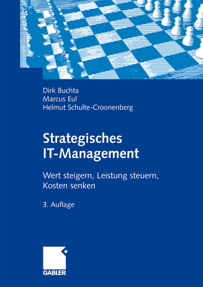 Strategisches IT-Management von Buchta,  Dirk, Eul,  Marcus, Schulte-Croonenberg,  Helmut